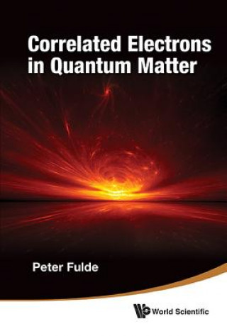 Könyv Correlated Electrons In Quantum Matter Peter Fulde
