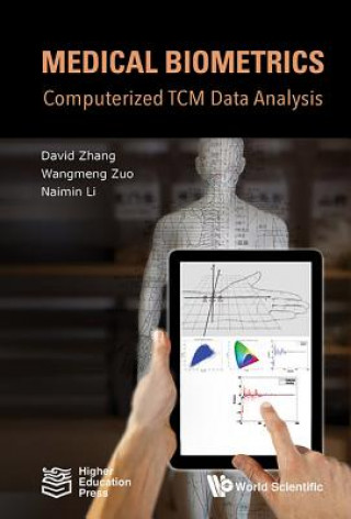 Kniha Medical Biometrics: Computerized Tcm Data Analysis David Zhang