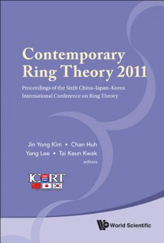 Carte Contemporary Ring Theory 2011 - Proceedings Of The Sixth China-japan-korea International Conference On Ring Theory Chan Huh