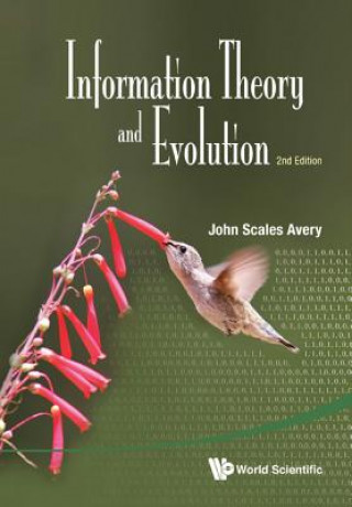 Knjiga Information Theory And Evolution (2nd Edition) John S. Avery