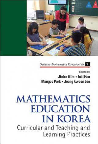 Libro Mathematics Education In Korea - Vol. 1: Curricular And Teaching And Learning Practices Inki Han