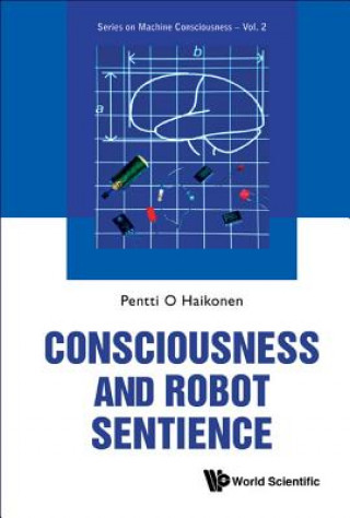 Книга Consciousness And Robot Sentience Pentti Olavi Antero Haikonen