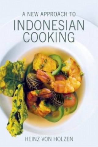 Buch New Approach to Indonesian Cooking Heinz von Holzen