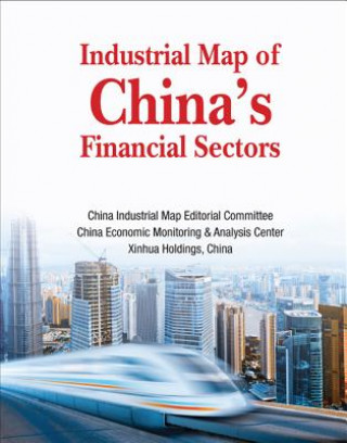 Kniha Industrial Map Of China's Financial Sectors Fred Xiaoxin Chen