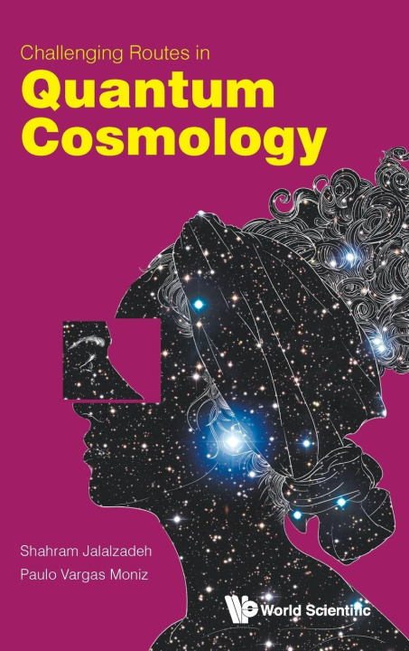 Knjiga Challenging Routes In Quantum Cosmology Paulo Vargas Moniz