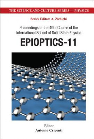 Książka Epioptics-11 - Proceedings Of The 49th Course Of The International School Of Solid State Physics Antonio Cricenti