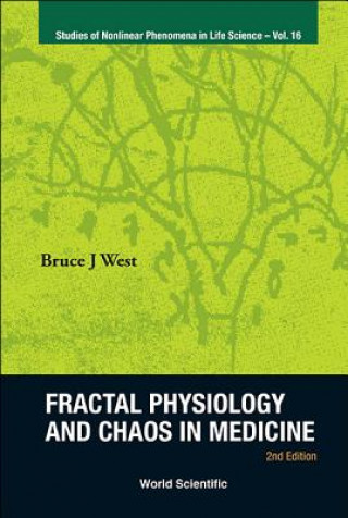 Książka Fractal Physiology And Chaos In Medicine (2nd Edition) Bruce J. West