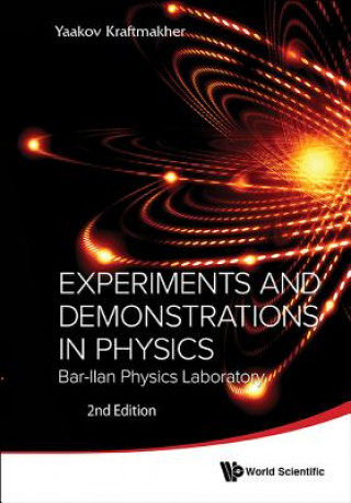 Carte Experiments And Demonstrations In Physics: Bar-ilan Physics Laboratory (2nd Edition) Yaakov Kraftmakher