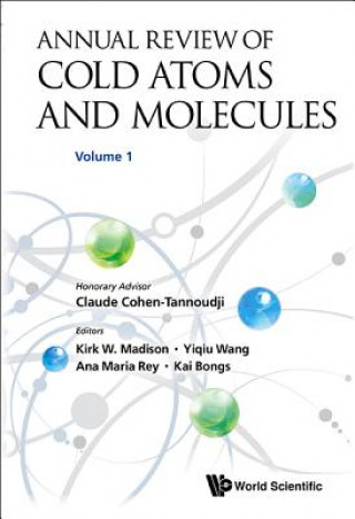 Könyv Annual Review Of Cold Atoms And Molecules - Volume 1 Yiqiu Wang