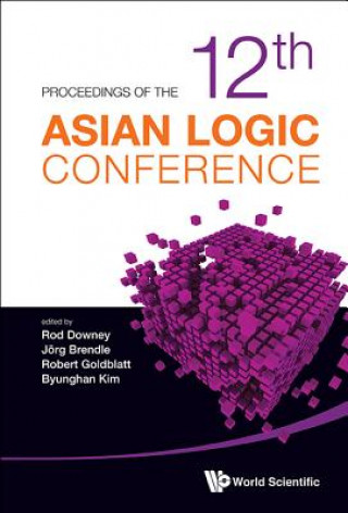 Könyv Proceedings Of The 12th Asian Logic Conference Jorg Brendle