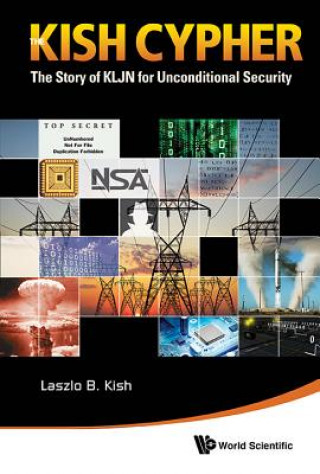 Buch Kish Cypher, The: The Story Of Kljn For Unconditional Security Laszlo B. Kish