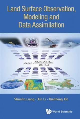 Книга Land Surface Observation, Modeling And Data Assimilation Liang