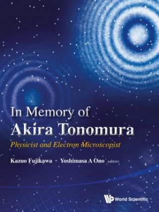 Kniha In Memory of Akira Tonomura Kazuo Fujikawa