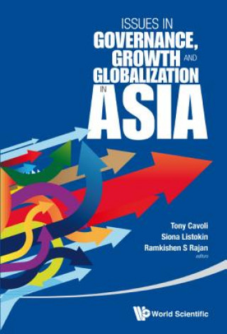 Könyv Issues In Governance, Growth And Globalization In Asia Siona Listokin
