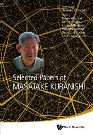 Carte Selected Papers Of Masatake Kuranishi Hironaka Heisuke