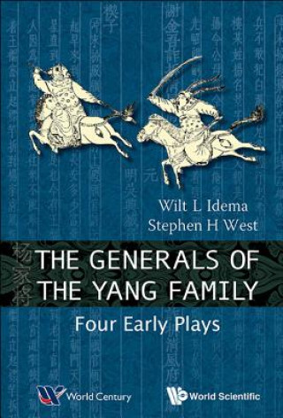 Kniha Generals Of The Yang Family, The: Four Early Plays Wilt L. Idema