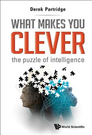 Knjiga What Makes You Clever: The Puzzle Of Intelligence Derek Partridge