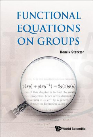 Kniha Functional Equations On Groups Henrik Stetkar