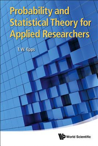 Kniha Probability And Statistical Theory For Applied Researchers Thomas Wake Epps