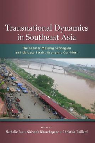 Kniha Transnational Dynamics in Southeast Asia Nathalie Fau