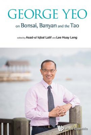 Książka George Yeo On Bonsai, Banyan And The Tao Huay Leng Lee