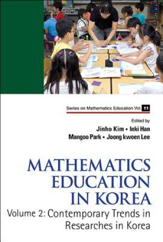 Buch Mathematics Education In Korea - Vol. 2: Contemporary Trends In Researches In Korea Jinho Kim