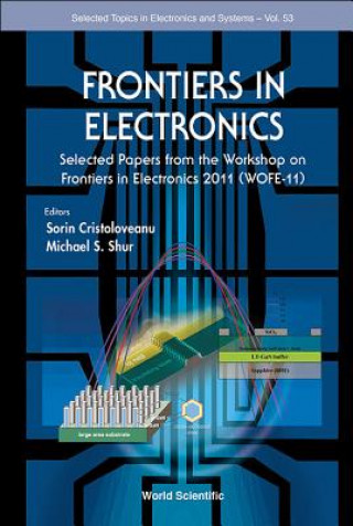 Książka Frontiers In Electronics: Selected Papers From The Workshop On Frontiers In Electronics 2011 (Wofe-11) Cristoloveanu Sorin