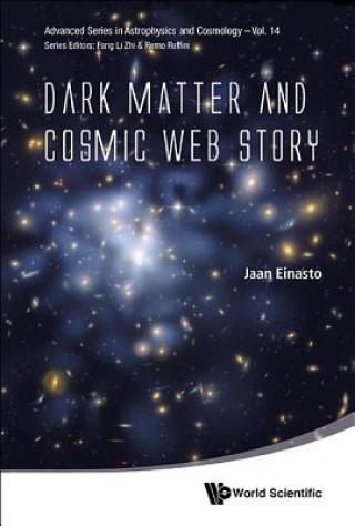 Knjiga Dark Matter And Cosmic Web Story Einasto