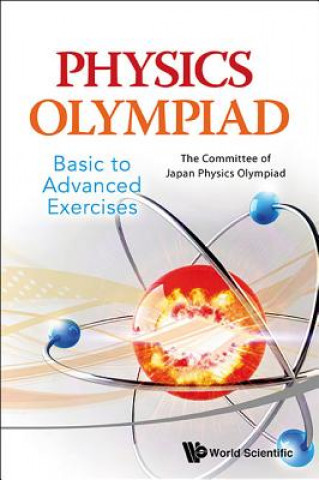 Livre Physics Olympiad - Basic To Advanced Exercises The Committee of Japan Physics Olympiad