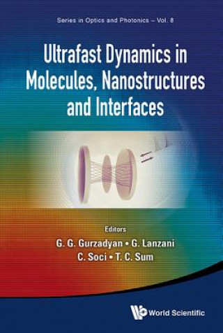 Książka Ultrafast Dynamics In Molecules, Nanostructures And Interfaces - Selected Lectures Presented At Symposium On Ultrafast Dynamics Of The 7th Internation Gurzadyan Gagik G