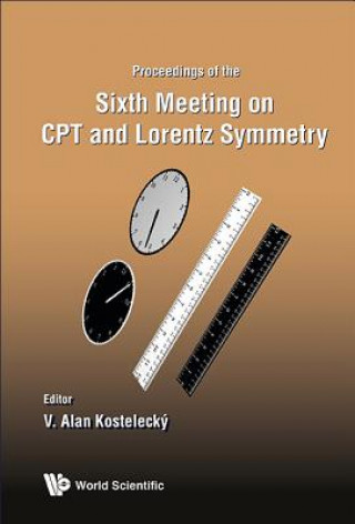 Kniha Cpt And Lorentz Symmetry - Proceedings Of The Sixth Meeting V Alan Kostelecky