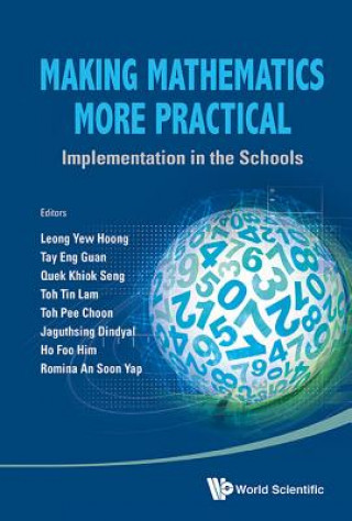 Knjiga Making Mathematics More Practical: Implementation In The Schools Yew Hoong Leong