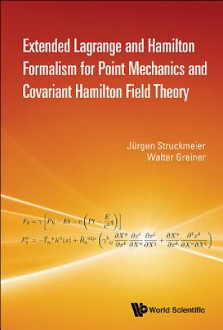 Könyv Extended Lagrange and Hamilton Formalism for Point Mechanics and Covariant Hamilton Field Theory Jurgen Struckmeier
