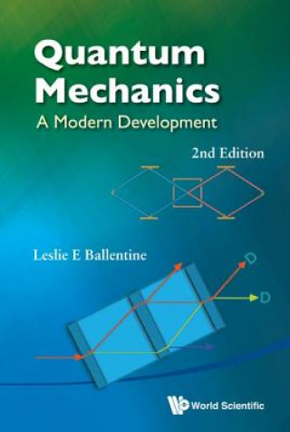 Kniha Quantum Mechanics: A Modern Development (2nd Edition) Leslie E. Ballentine