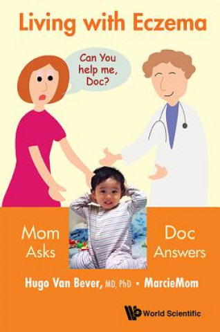 Carte Living With Eczema: Mom Asks, Doc Answers! Hugo Van Bever