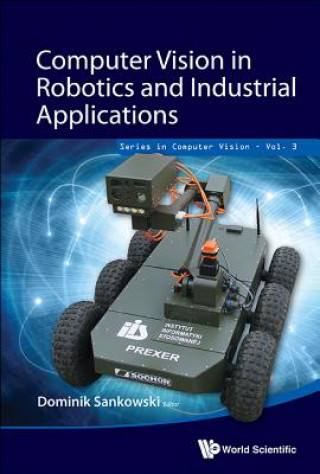 Kniha Computer Vision In Robotics And Industrial Applications Jacek Nowakowski