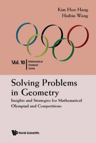 Book Solving Problems In Geometry: Insights And Strategies For Mathematical Olympiad And Competitions Hoo Hang Kim