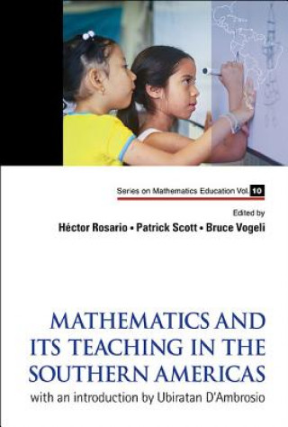 Kniha Mathematics And Its Teaching In The Southern Americas: With An Introduction By Ubiratan D'ambrosio Hector Rosario