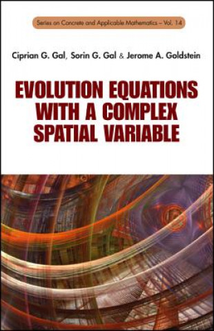 Könyv Evolution Equations With A Complex Spatial Variable Jerome A Goldstein