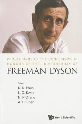 Buch Proceedings Of The Conference In Honour Of The 90th Birthday Of Freeman Dyson 