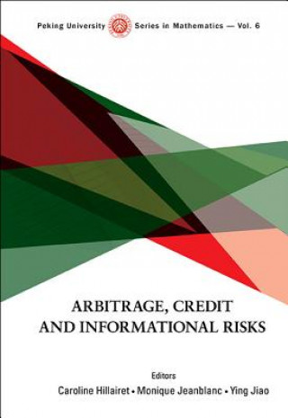 Könyv Arbitrage, Credit And Informational Risks Ying Jiao