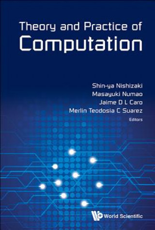 Kniha Theory And Practice Of Computation - Proceedings Of Workshop On Computation: Theory And Practice Wctp2013 Jaime D L Caro