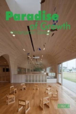 Knjiga Paradise of Growth-Kindergarten Design Xia Jiajia