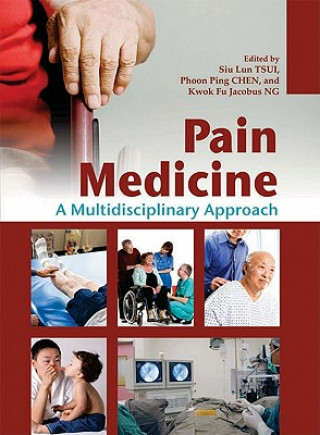 Buch Pain Medicine - A Multidisciplinary Approach Siu Lun Tsui