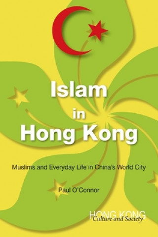 Kniha Islam in Hong Kong Paul O'Connor