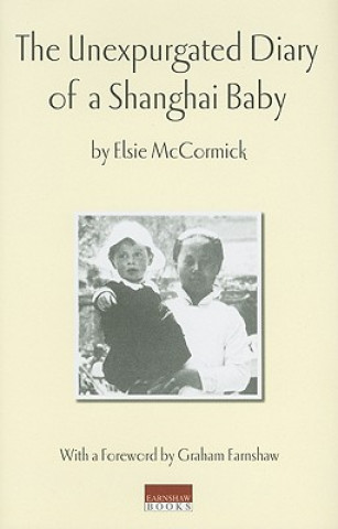 Kniha Unexpurgated Diary of a Shanghai Baby Elsie McCormick