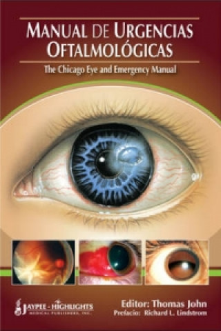 Book Manual de Urgencias Oftalmologicas - "The Chicago Eye and Emergency Manual" Thomas John