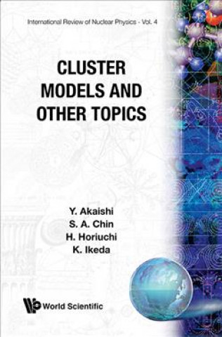 Kniha Cluster Models And Other Topics Y. Akaishi