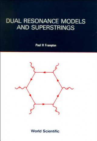 Livre Dual Resonance Models And Superstrings Paul H. Frampton