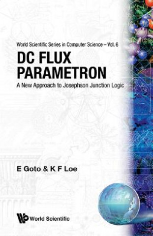 Carte Dc Flux Parametron: A New Approach To Josephson Junction Logic E. Goto